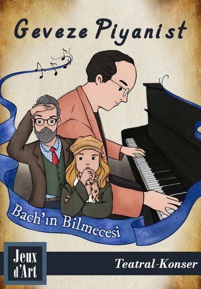Geveze Piyanist: Bach'ın Bilmecesi / Teatral-Konser