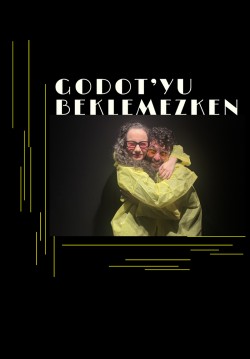 Godot’yu Beklemezken