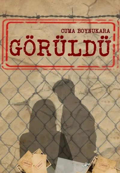 Görüldü