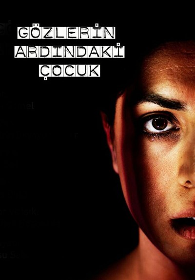 Gözlerin Ardındaki Çocuk