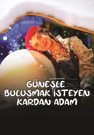 Güneşle Buluşmak İsteyen Kardan Adam