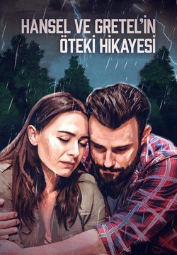 2019-04-25 20:30:00 Hansel ve Gretel'in Öteki Hikayesi 