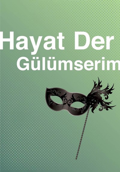 Hayat Der Gülümserim
