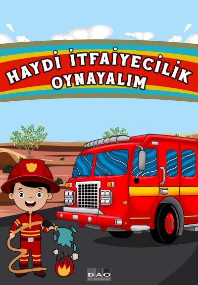 Haydi İtfaiyecilik Oynayalım