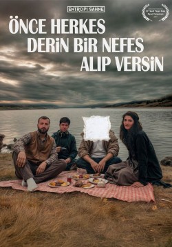 2025-03-16 17:00:00 Önce Herkes Derin Bir Nefes Alıp Versin 