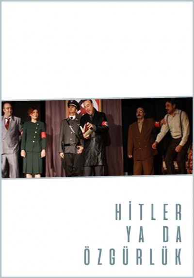 Hitler ya da Özgürlük