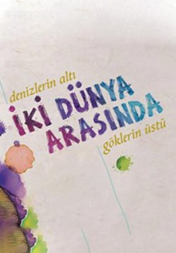 2016-02-25 20:30:00 İki Dünya Arasında 