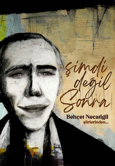 İstanbul Şiirle Buluşuyor: Şimdi Değil Sonra