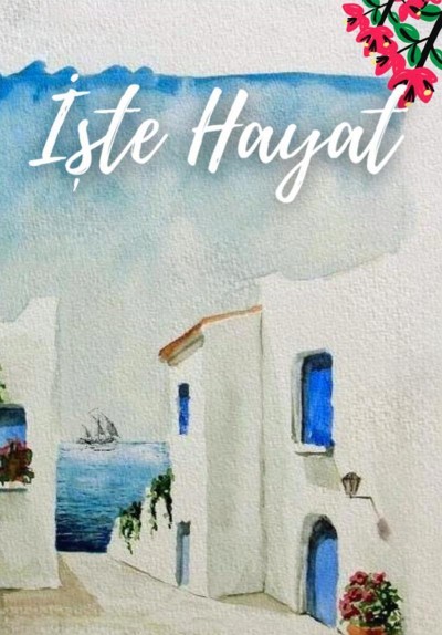 İşte Hayat