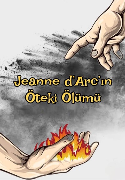 Jeanne d’Arc’ın Öteki Ölümü