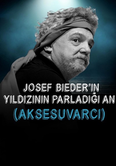 Josef Bieder'in Yıldızının Parladığı An (Aksesuvarcı)