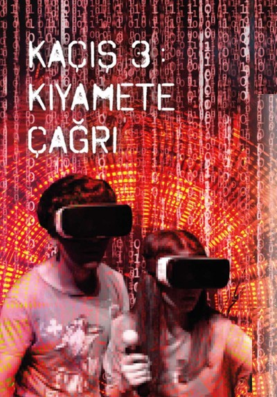 Kaçış 3: Kıyamete Çağrı