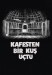 Kafesten Bir Kuş Uçtu
