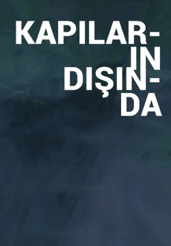 2021-11-08 20:30:00 Kapıların Dışında 