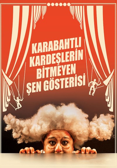 Karabahtlı Kardeşlerin Bitmeyen Şen Gösterisi