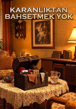 Karanlıktan Bahsetmek Yok