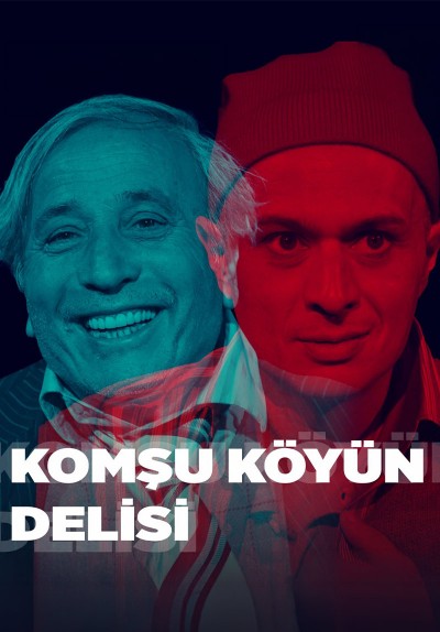 Komşu Köyün Delisi