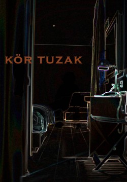 2019-12-19 20:30:00 Kör Tuzak 