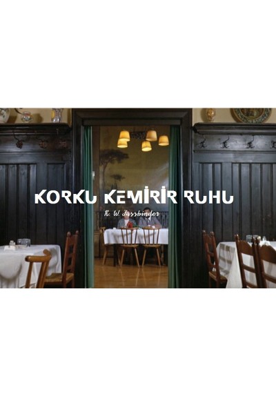 KORKU KEMİRİR RUHU