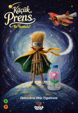 Küçük Prens - Ne Yapmalı?