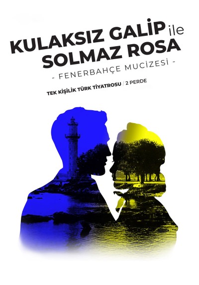 Kulaksız Galip ile Solmaz Rosa - Fenerbahçe Mucizesi -