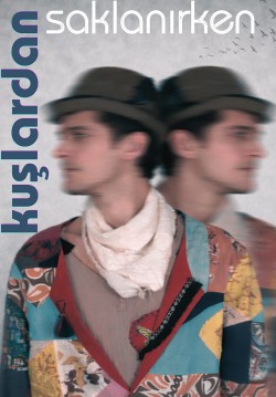 Kuşlardan Saklanırken