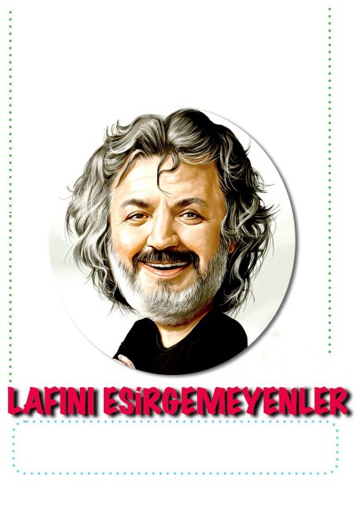 Lafını Esirgemeyenler