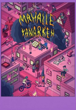Mahalle Yanarken