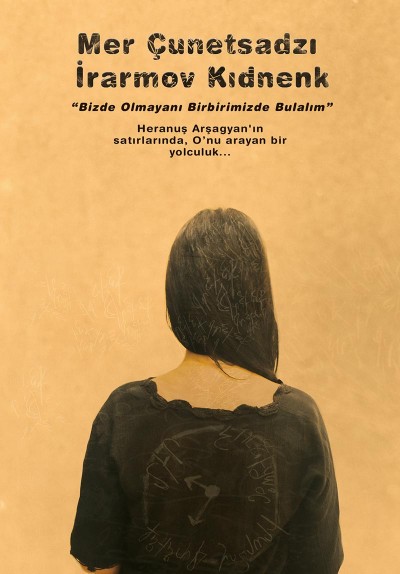 Mer Çunetsadzı İrarmov Kıdnenk (Bizde Olmayanı Birbirimizde Bulalım)