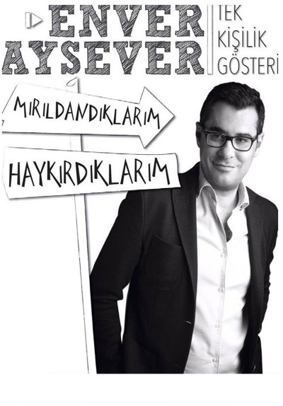 Mırıldandıklarım, Haykırdıklarım