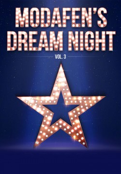 2017-06-03 19:30:00 Modafen’s Dream Night - Vol. 3 