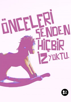 Önceleri Senden Hiçbir İz Yoktu