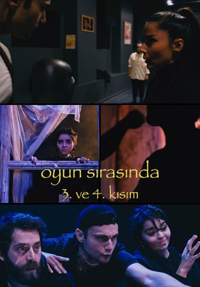 Oyun Sırasında 3. ve 4. Kısım