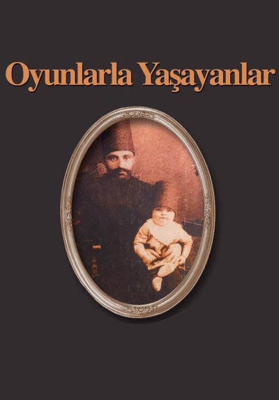 Oyunlarla Yaşayanlar