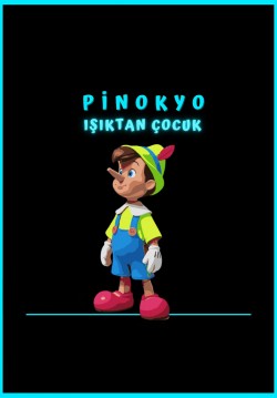 Pinokyo Işıktan Çocuk