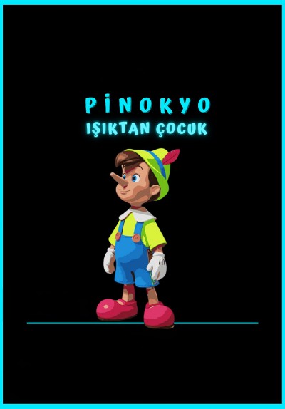 Pinokyo Işıktan Çocuk
