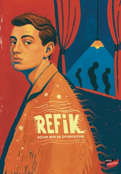 Refik - Açılın Ben De Oyuncuyum