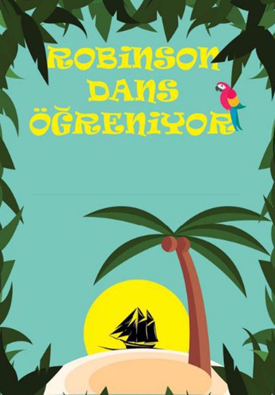 Robinson Dans Öğreniyor