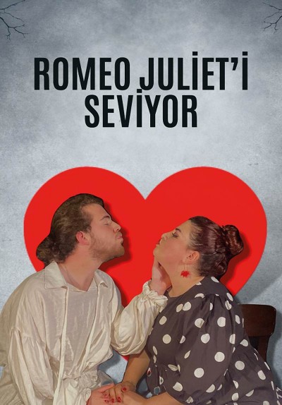 Romeo Julieti Seviyor