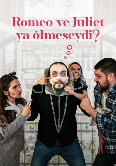Romeo ve Juliet Ya Ölmeseydi