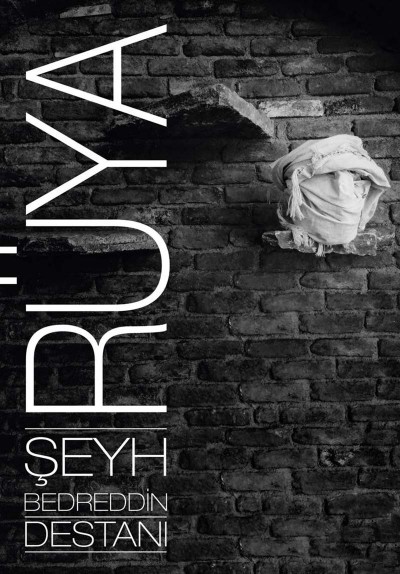 Rüya: Şeyh Bedreddin Destanı