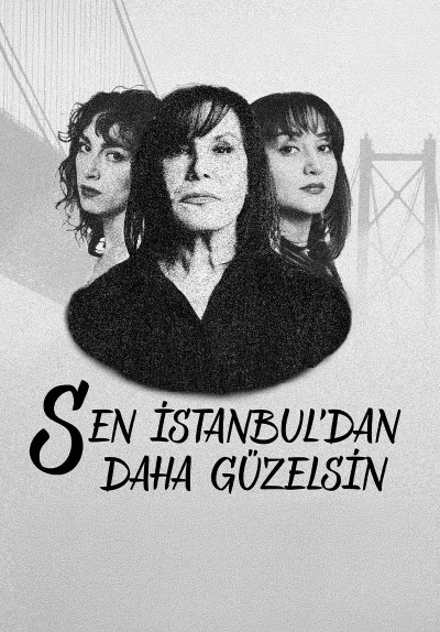 Sen İstanbul'dan Daha Güzelsin