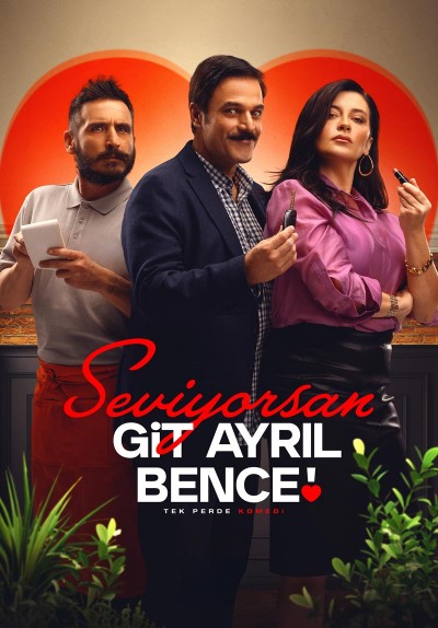Seviyorsan Git Ayrıl Bence