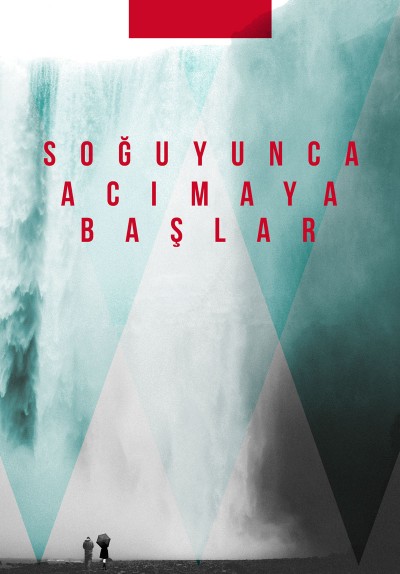 Soğuyunca Acımaya Başlar
