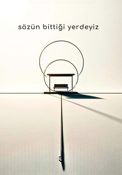 Sözün Bittiği Yerdeyiz