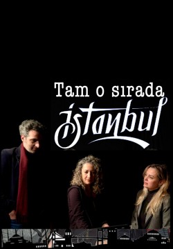 Tam O Sırada İstanbul