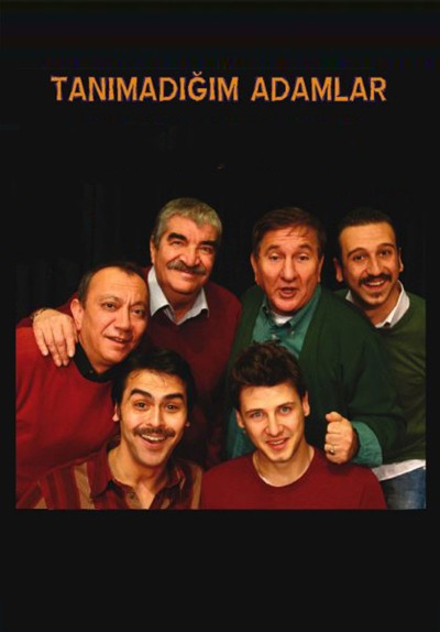 Tanımadığım Adamlar