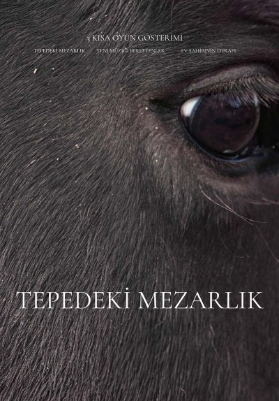Tepedeki Mezarlık- 3 Kısa Gösterim