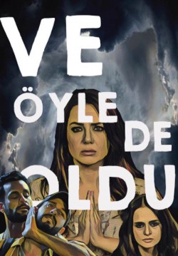 2019-02-21 20:30:00 Ve Öyle de Oldu 