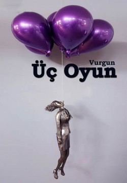 2016-02-27 20:00:00 Vurgun - Üç Oyun 